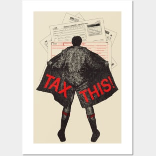 TAX THIS! Posters and Art